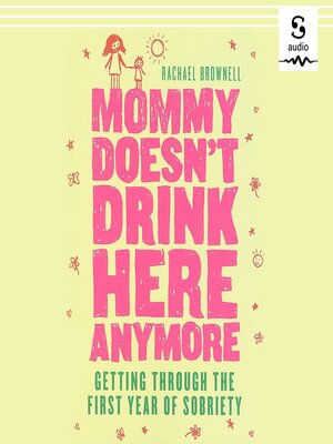cover image of Mommy Doesn't Drink Here Anymore